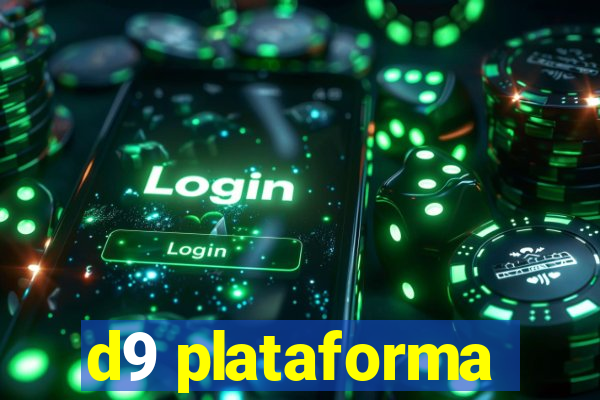 d9 plataforma